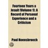 Fourteen Years A Jesuit (Volume 1); A Record Of Personal Experience And A Criticism