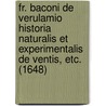 Fr. Baconi De Verulamio Historia Naturalis Et Experimentalis De Ventis, Etc. (1648) door Sir Francis Bacon