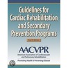 Guidelines for Cardiac Rehabilitation and Secondary Prevention Programs-4th Edition by American Association of Cardiovascular