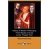 History Of Modern Philosophy, From Nicolas Of Cusa To The Present Time (Dodo Press) door Richard Falckenberg