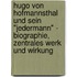 Hugo von Hofmannsthal und sein "Jedermann" - Biographie, zentrales Werk und Wirkung