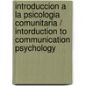 Introduccion a la psicologia comunitaria / Intorduction to Communication Psychology door Gonzalo Musito