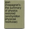 Jean D'Espagnet's the Summary of Physics Restored (Enchyridion Physicae Restitutae) by Thomas Willard