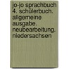 Jo-Jo Sprachbuch 4. Schülerbuch. Allgemeine Ausgabe. Neubearbeitung. Niedersachsen by Unknown
