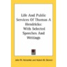 Life And Public Services Of Thomas A Hendricks: With Selected Speeches And Writings door Onbekend