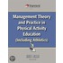 Management Theory And Practice In Physical Activity Education (Including Athletics)