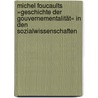 Michel Foucaults »Geschichte der Gouvernementalität« in den Sozialwissenschaften door Onbekend