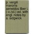 P. Vergili Maronis Aeneidos Liber I. (-X./Xii.) Ed. With Engl. Notes By A. Sidgwick