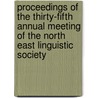 Proceedings of the Thirty-fifth Annual Meeting of the North East Linguistic Society door Onbekend