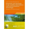 Sicherheit und Vertrauen in der mobilen Informations- und Kommunikationstechnologie door Onbekend