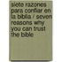 Siete razones para confiar en la Biblia / Seven Reasons Why You Can Trust the Bible