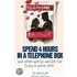 Spend 4 Hours In A Telephone Box ...And Other Useful Advice For Living A Great Life