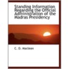 Standing Information Regarding The Official Administration Of The Madras Presidency door C.D. Maclean