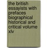 The British Essayists With Prefaces Biographical Historical And Critical Volume Xlv door Lion Thomas Berguer