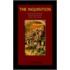 The Inquisition a Critical and Historical Study of the Coercive Power of the Church