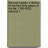 Thomas Carlyle; A History Of The First Forty Years Of His Life, 1795-1835, Volume 1