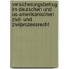 Versicherungsbetrug Im Deutschen Und Us-amerikanischen Zivil- Und Zivilprozessrecht by Cornelia Biersack