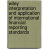 Wiley Interpretation And Application Of International Financial Reporting Standards door Eva K. Jermakowicz