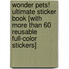 Wonder Pets! Ultimate Sticker Book [With More Than 60 Reusable Full-Color Stickers] door Heather Scott