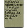 Allgemeines Repertorium Der Mineralogie, Geognosie, Geologie Und Petrefakten - Kunde door J. Lommel