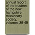 Annual Report Of The Trustees Of The New Hampshire Missionary Society, Volumes 39-49