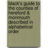 Black's Guide To The Counties Of Hereford & Monmouth Described In Alphabetical Order door Adam And Charles Black
