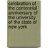 Celebration Of The Centennial Anniversary Of The University Of The State Of New York