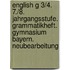 English G 3/4. 7./8. Jahrgangsstufe. Grammatikheft. Gymnasium Bayern. Neubearbeitung