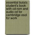 Essential Bulats Student's Book With Cd-Rom And Audio Cd For Cambridge Esol For Work