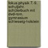 Fokus Physik 7.-9. Schuljahr. Schülerbuch Mit Dvd-rom. Gymnasium Schleswig-holstein