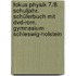 Fokus Physik 7./8. Schuljahr. Schülerbuch Mit Dvd-rom. Gymnasium Schleswig-holstein