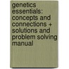 Genetics Essentials: Concepts and Connections + Solutions and Problem Solving Manual door Jung H. Choi