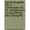 Gesamtausgabe Abt. 2 Vorlesungen Bd. 20. Prolegomena zur Geschichte des Zeitbegriffs by Martin Heidegger