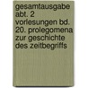 Gesamtausgabe Abt. 2 Vorlesungen Bd. 20. Prolegomena zur Geschichte des Zeitbegriffs door Martin Heidegger