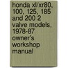 Honda Xl/Xr80, 100, 125, 185 And 200 2 Valve Models, 1978-87 Owner's Workshop Manual by Jeremy Churchill