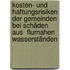 Kosten- und Haftungsrisiken der Gemeinden bei Schäden aus  flurnahen Wasserständen