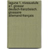 Lagune 1. Niveaustufe A1. Glossar Deutsch-Französisch. Glossaire Allemand-Français door Hartmut Aufderstrasse