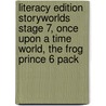 Literacy Edition Storyworlds Stage 7, Once Upon A Time World, The Frog Prince 6 Pack door Onbekend