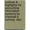 Outlines & Highlights For Accounting Information Systems By Marshall B. Romney, Isbn door Cram101 Textbook Reviews
