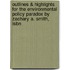 Outlines & Highlights For The Environmental Policy Paradox By Zachary A. Smith, Isbn