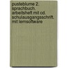 Pusteblume 2. Sprachbuch. Arbeitsheft Mit Cd. Schulausgangsschrift. Mit Lernsoftware by Unknown