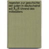 Regesten Zur Geschichte Der Juden In Deutschalnd Wã¯Â¿Â½Hrend Des Mittelalters door Mer Wiener