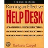 Running an Effective Help Desk [With A Companion Web Site with Help Desk Samples...] by Barbara Czegel