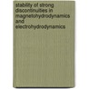 Stability Of Strong Discontinuities In Magnetohydrodynamics And Electrohydrodynamics door Yuri Trakhinin