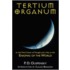 Tertium Organum Or The Third Canon Of Thought And A Key To The Enigmas Of The World.