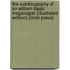 The Autobiography Of Sir William Topaz Mcgonagall (Illustrated Edition) (Dodo Press)
