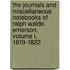 The Journals and Miscellaneous Notebooks of Ralph Waldo Emerson, Volume I, 1819-1822
