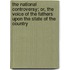The National Controversy; Or, The Voice Of The Fathers Upon The State Of The Country