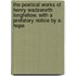 The Poetical Works Of Henry Wadsworth Longfellow, With A Prefatory Notice By E. Hope