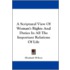 A Scriptural View of Woman's Rights and Duties in All the Important Relations of Life